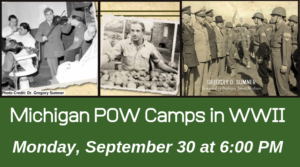 Michigan POW Camps in WWII @ Hackley Public Library