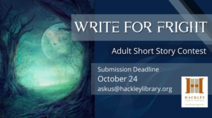Write for Fright - Adult Short Story Contest @ Hackley Public Library