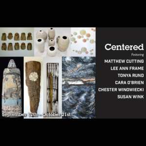 Public Reception for "Centered" @ Overbrook Gallery